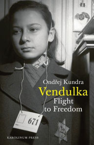 Vendulka: Flight to Freedom