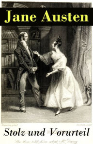 Title: Stolz und Vorurteil: Der beliebteste Liebesroman der Weltliteratur, Author: Jane Austen
