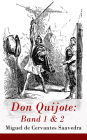 Don Quijote: Band 1 & 2: Der sinnreiche Junker Don Quijote von der Mancha