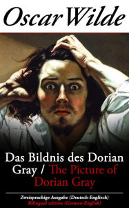 Title: Das Bildnis des Dorian Gray / The Picture of Dorian Gray - Zweisprachige Ausgabe (Deutsch-Englisch), Author: Oscar Wilde