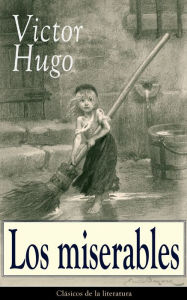 Title: Los miserables: Clásicos de la literatura, Author: Victor Hugo