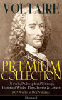 VOLTAIRE - Premium Collection: Novels, Philosophical Writings, Historical Works, Plays, Poems & Letters (60+ Works in One Volume) - Illustrated: Candide, A Philosophical Dictionary, A Treatise on Toleration, Plato's Dream, The Princess of Babylon, Zadig,