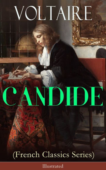 CANDIDE (French Classics Series) - Illustrated: Including Biography of ...