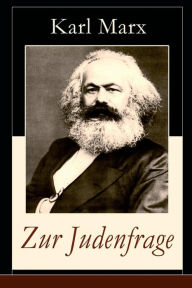 Title: Zur Judenfrage: Politische Emanzipation der Juden in Preußen (Die Frage von dem Verhältnis der Religion zum Staat), Author: Karl Marx