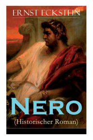 Title: Nero (Historischer Roman): Band 1 bis 3, Author: Ernst Eckstein