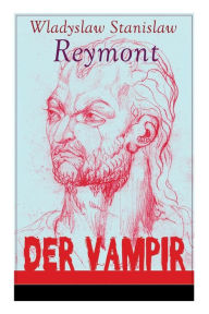 Title: Der Vampir, Author: Wladyslaw Stanislaw Reymont