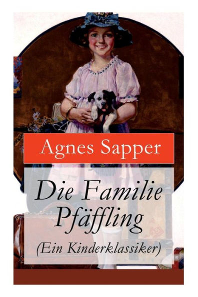 Die Familie Pfäffling (Ein Kinderklassiker)