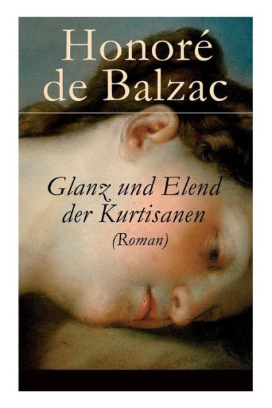 Glanz und Elend der Kurtisanen (Roman)