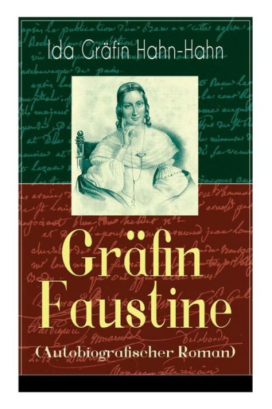 Gräfin Faustine (Autobiografischer Roman): Die Geschichte einer emanzipierten