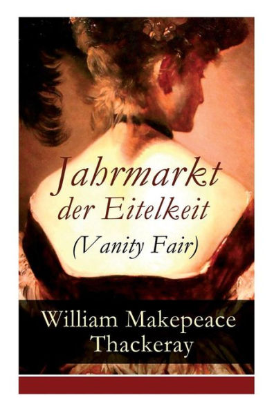 Jahrmarkt der Eitelkeit (Vanity Fair)