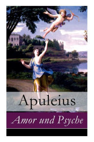 Title: Amor und Psyche, Author: Apuleius
