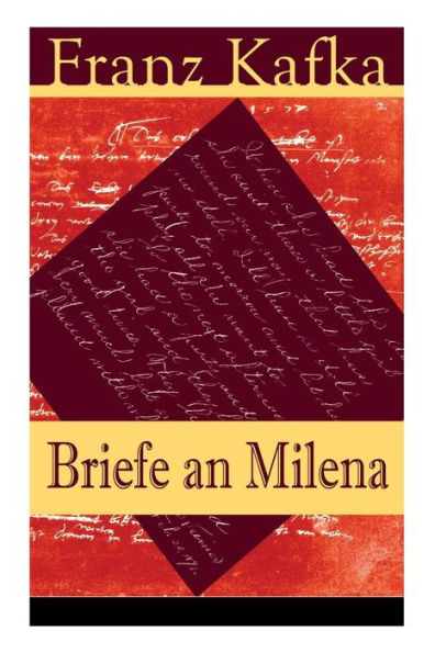 Briefe an Milena: AusgewÃ¯Â¿Â½hlte Briefe an Kafkas groÃ¯Â¿Â½e Liebe