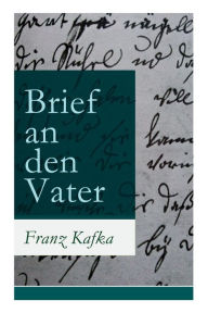 Title: Brief an den Vater, Author: Franz Kafka