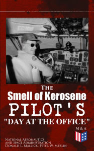 Title: The Smell of Kerosene: Pilot's 