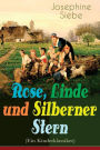 Rose, Linde und Silberner Stern (Ein Kinderklassiker): Kinder- und Jugendroman