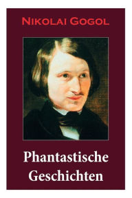 Phantastische Geschichten: Phantastische Kinder- und Jugendliteratur mit Magischen Welten, Fantasy und Science-Fiction Referenzen