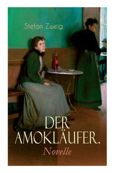 Der Amokläufer. Novelle