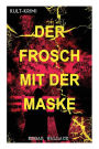 Der Frosch mit der Maske (Kult-Krimi): Ein Edgar Wallace-Thriller