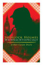 Sherlock Holmes-Weihnachtsspecial: Der blaue Karfunkel und 42 andere Holmes-Krimis in einem Band: Späte Rache, Das Zeichen der Vier, Das Tal des Grauens, Der Bund der Rothaarigen, Die sechs Napoleonbüsten...