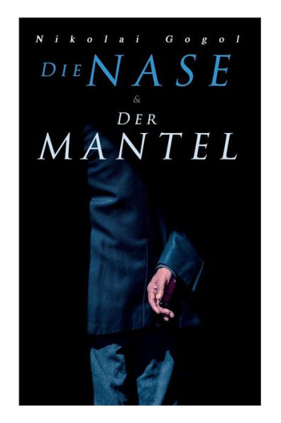 Die Nase & Der Mantel