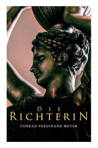 Title: Die Richterin, Author: Conrad Ferdinand Meyer