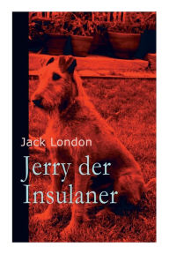 Title: Jerry der Insulaner, Author: Jack London