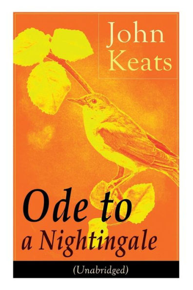 John Keats: Ode to a Nightingale (Unabridged)