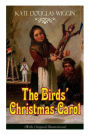 The Birds' Christmas Carol (With Original Illustrations): Children's Classic