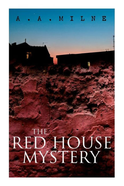 THE Red House Mystery: A Locked-Room Murder Mystery