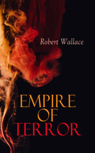 Title: Empire of Terror, Author: Robert Wallace