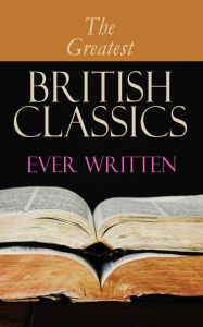 Title: The Greatest British Classics Ever Written: Diary of a Nobody, Sons and Lovers, Wuthering Heights, Alice in Wonderland, Heart of Darkness, Ulysses, Arms and the Man, The War of the Worlds, Howards End, Jude the Obscure, Hamlet., Author: Charles Dickens