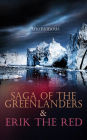 Saga of the Greenlanders & Erik the Red