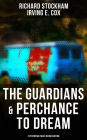 The Guardians & Perchance to Dream (2 Dystopian Tales in One Edition): Science Fiction Novellas