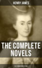 The Complete Novels of Henry James - All 24 Books in One Edition: The Portrait of a Lady, The Wings of the Dove, What Maisie Knew, The American, The Bostonian & more