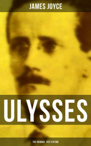 Title: ULYSSES (The Original 1922 Edition), Author: James Joyce