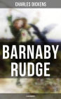 BARNABY RUDGE (Illustrated): A Historical Novel