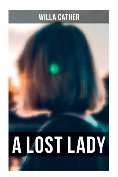 A Lost Lady: American Classic