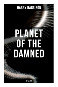Planet of the Damned (SF Classic)