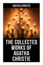 The Collected Works of Agatha Christie: The Mysterious Affair at Styles, The Secret Adversary, The Murder on the Links, The Cornish Mystery, Hercule Poirot's Cases