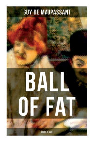 Ball of Fat (Boule De Suif)