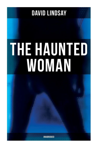THE HAUNTED WOMAN (Unabridged): A Dark Fantasy Tale