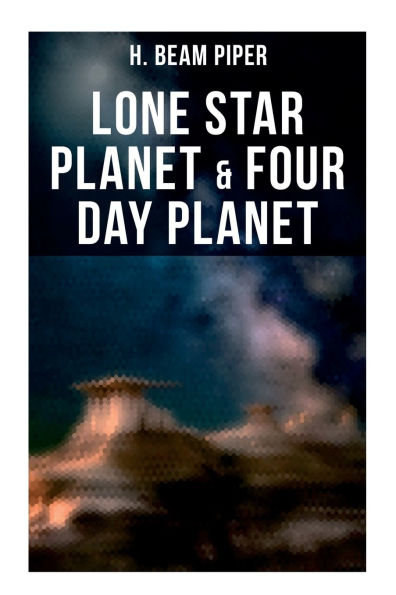 Lone Star Planet & Four Day Planet: Science Fiction Novels