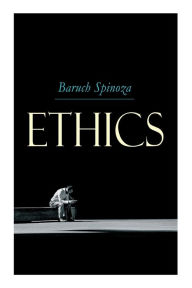 Title: Ethics, Author: Benedict de Spinoza