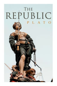 Title: The Republic: Dialogue on Justice & Political System, Author: Plato