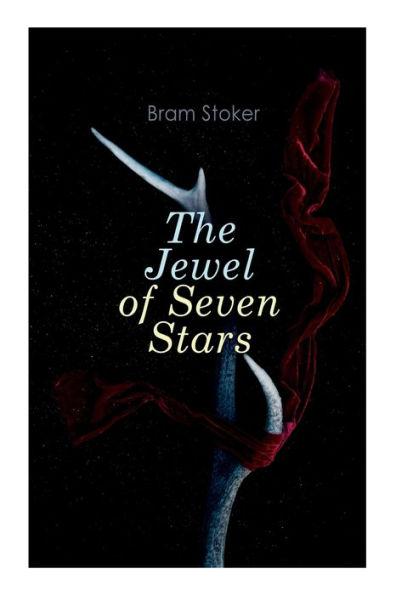 The Jewel of Seven Stars: Horror Novel