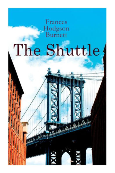 The Shuttle: Historical Novel