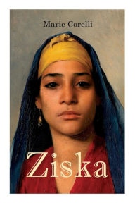 Title: Ziska: Gothic Novel, Author: Marie Corelli