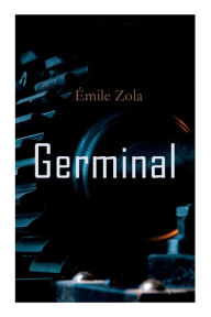 Title: Germinal, Author: Émile Zola