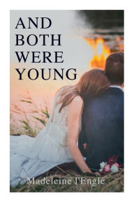 Title: And Both Were Young, Author: Madeleine L'Engle