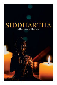 Title: Siddhartha: Philosophical Novel, Author: Hermann Hesse